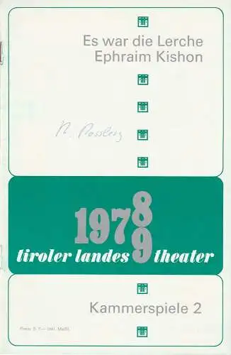 Tiroler Landestheater, Helmut Wlasak, Franz Kainrath: Programmheft Ephraim Kishon: ES WAR DIE LERCHE Premiere 22.10.1978 Kammerspiele Spielzeit 1978 / 79 Heft 2 (18). 