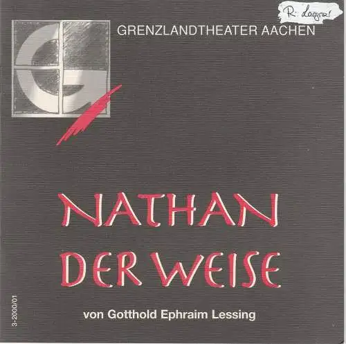 Grenzlandtheater Aachen, Manfred Langner, Martina Kullmann: Programmheft Gotthold Ephraim Lessing: NATHAN DER WEISE Premiere 5. November 2000 Spielzeit 2000 / 2001 Heft 3 (18). 