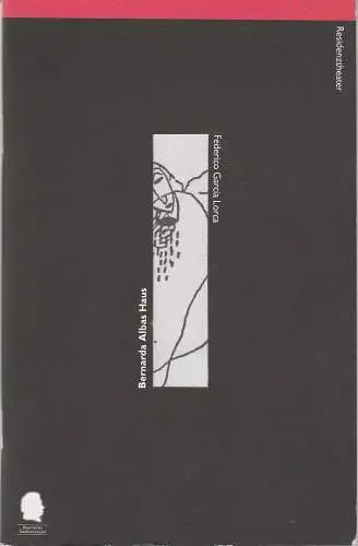 Bayerisches Staatsschauspiel, Eberhard Witt, Marion Tiedtke: Programmheft Bernarda Albas Haus ( La casa de Bernarda Alba ) von Federico Garcia Lorca. Premiere 4. Mai 1997 im Residenztheater. Spielzeit 1996 / 97 Nr. 53 (18). 