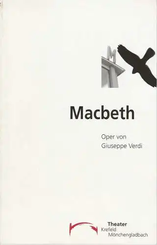 Vereinigte Städtische Bühnen Krefeld und Mönchengladbach, Jens Pesel, Benedikt Holtbernd, Tabea Piltz: Programmheft MACBETH. Oper von Giuseppe Verdi. Spielzeit 2002 / 2003 Heft 82 (18). 