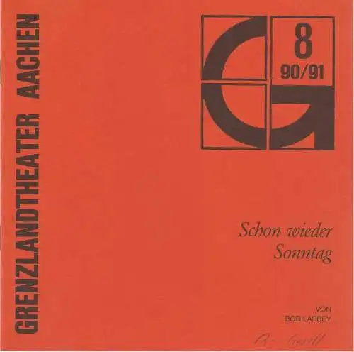 Grenzlandtheater Aachen, Karl-Heinz Walther, Susanne Scheidler: Programmheft SCHON WIEDER SONNTAG von Bob Larbey Spielzeit 1990 / 91 Heft 8 (18). 