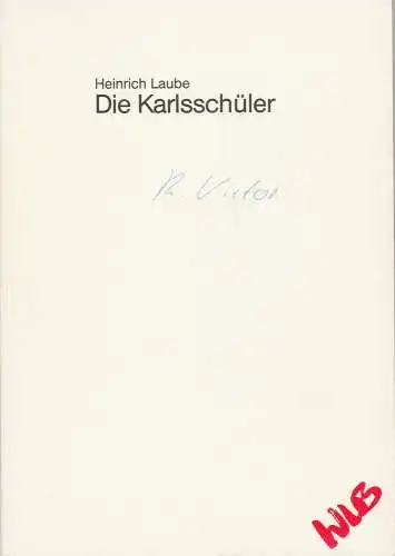 Württembergische Landesbühne Esslingen, Friedrich Schirmer, Corrie Buchholz: Programmheft Heinrich Laube: DIE KARLSSCHÜLER Premiere 30. Oktober 1985 Spielzeit 1985 / 86 Heft 4 (18). 