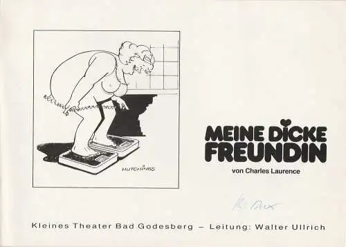 Kleines Theater Bad Godesberg, Walter Ullrich, Helga Op gen Orth: Programmheft MEINE DICKE FREUNDIN. Lustspiel von Charles Laurence Spielzeit 1989 / 90 Heft 3 (18). 