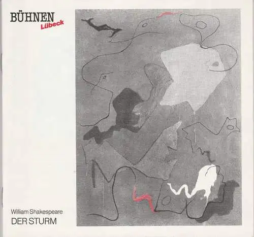 Bühnen Lübeck, Hans Thoenies, Kirsten Petersen: Programmheft William Shakespeare: DER STURM. Premiere 28. Februar 1990 Spielzeit 1989 / 90 Heft 12 (18). 