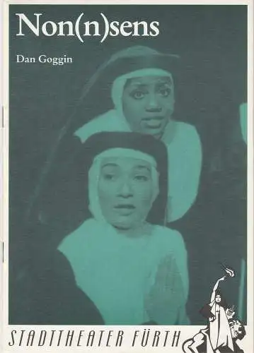 Kammerspiele Düsseldorf, Tournee-Theater Thepiskarren, Stadttheater Fürth, Werner Müller, Andrea Krug: Programmheft Non(n)sense. Musical von Dan Goggin 19. Januar 1992 Stadttheater Fürth (18). 
