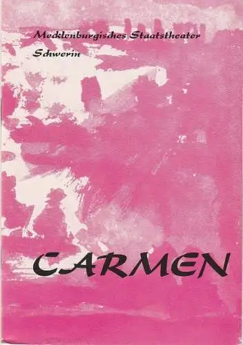 Mecklenburgisches Staatstheater Schwerin, Rudi Kostka, Peter Kaiser: Programmheft Georges Bizet: CARMEN Premiere 15 Dezember 1974 Spielzeit 1974 / 75 Heft 12 (18). 