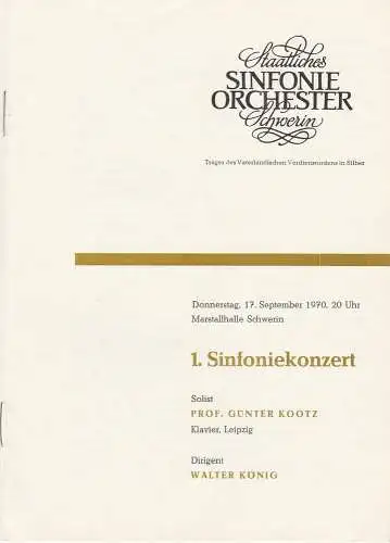 Staatliches Sinfonieorchester Schwerin, Walter König, Peter Schua: Programmheft 1. Sinfoniekonzert 17. September 1970 Marstallhalle Schwerin (18). 