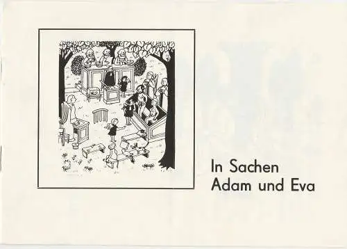 Mecklenburgisches Staatstheater Schwerin, Rudi Kostka, Marianne Schneider: Programmheft In Sachen Adam und Eva. Lustspiel von Rudi Strahl. Premiere 26. November 1971 Spielzeit 1971 / 72 Heft 11 (18). 