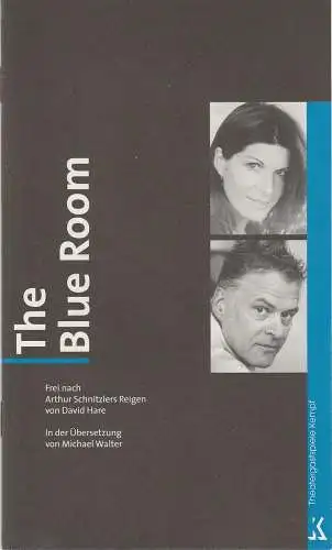 Theatergastspiele Kempf, Margrit Kempf: Programmheft THE BLUE ROOM frei nach Schnitzlers Reigen Premiere 14. Februar 2004 Spielzeit 2003 / 2004 (18). 