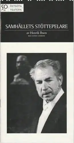 Östgöta Teatern: Programmheft SAMHÄLLETS STÖTTEPELARE av Henrik Ibsen Premiär 15. November 1997 (18). 