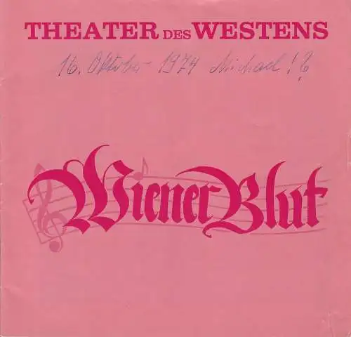 Theater des Westens, E. und V. Grabowsky, Kurt Haupt: Programmheft Johann Strauß: WIENER BLUT Spielzeit 1974 / 75 (18). 
