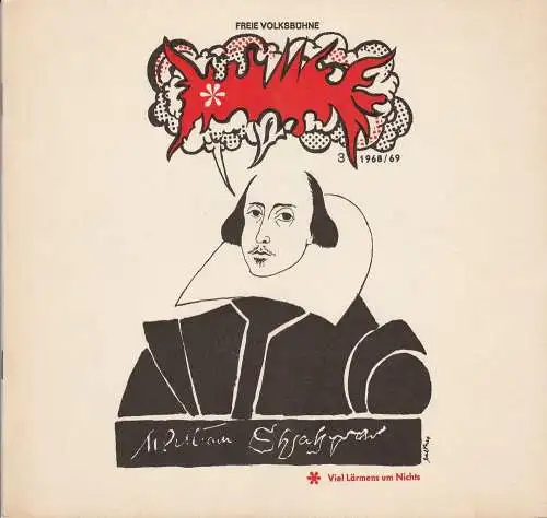 Freie Volksbühne, Martin Wiebel, Heinz Balthes: Programmheft William Shakespeare Viel Lärmens um Nichts Premiere 16. Januar 1969 Spielzeit 1968 / 69 Heft 3 (18). 