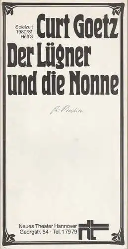 Neues Theater Hannover, James von Berlepsch, Carola Schirmer, Ursula König, Achim Schafft ( Fotos ): Programmheft Curt Goetz: DER LÜGNER UND DIE NONNE Spielzeit 1980 / 81 Heft 3 (18). 