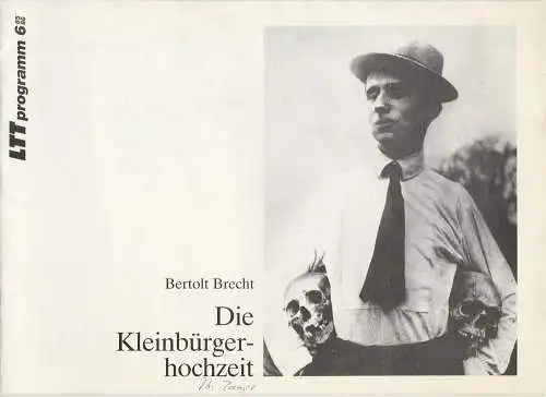 Landestheater Württemberg Hohenzollern LTT, Bernd Leifeld, Ulrich Zaum: Programmheft Bertolt Brecht: DIE KLEINBÜRGERHOCHZEIT Premiere 8. Februar 1986 in Tübingen Spielzeit 1985 / 86 Heft 6 (18). 