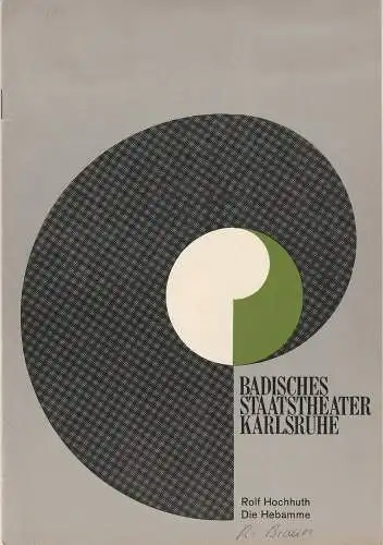 Badisches Staatstheater Karlsruhe, Hans-Georg Rudolph, Wilhelm Kappler, Helmar von Hanstein: Programmheft Rolf Hochhuth: DIE HEBAMME. Komödie. Premiere 14. Oktober 1972 (18). 