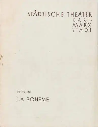 Städtische Theater Karl-Marx-Stadt, Paul Herbert Freyer: Programmheft Giacomo Puccini: LA BOHEME Premiere 1. März 1958 Spielzeit 1957 / 58 (18). 