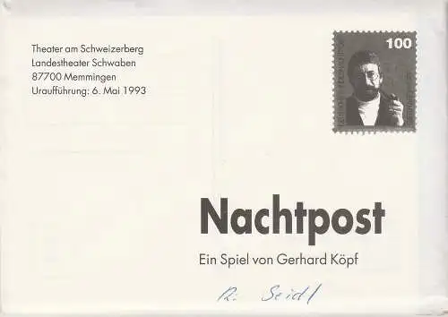 Landestheater Schwaben, Norbert Hilchenbach, Maria Hilchenbach: Programmheft Uraufführung NACHTPOST Ein Spiel von Gerhard Köpf. Premiere 6. Mai 1993 Theater am Schweizerberg Spielzeit 1992 / 93 Heft 11 (18). 