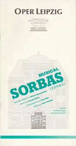 Oper Leipzig, Musikalische Komödie, Udo Zimmermann, Monika Geppert, Fritz Henneber, Martia Müller, Volker Wendt: Programmheft John Kander: SORBAS ( Zorba ) Musical Spielzeit 1993 / 94 Heft 1 (18). 