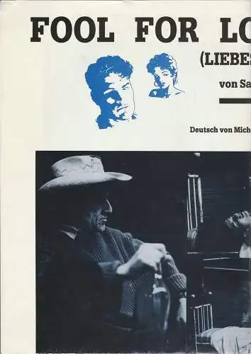 Nationaltheater Mannheim, Arnold Petersen, Susanne Abbrederis, Günter Blum, Hans-Jörg Michael ( Fotos ): Programmheft Sam Shepard FOUL FOR LOVE - Liebestoll Premiere 22. Januar 1987 Spielzeit 1986 / 87 Nr. 8 (18). 