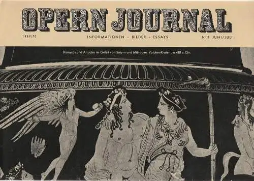 Deutsche Oper Berlin, Gustav Rudolf Sellner, Claus H. Henneberg, Wilhelm Reinking: OPERN JOURNAL 1969 / 70 Nr. 8 Juni / Juli Informationen Bilder Essays (18). 