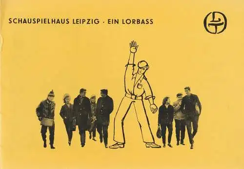 Leipziger Theater, Städtische Theater Leipzig, Karl Kayser, Hans Michael Richter, Hanne Röpke, Isolde Hamm: Programmheft EIN LORBASS. Lustspiel von Horst Salomon 30. Juni 1969 Schauspielhaus Spielzeit 1968 / 69 Heft 20 (18). 