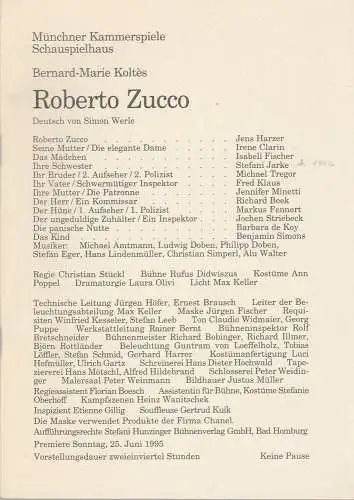 Münchner Kammerspiele, Schauspielhaus, Dieter Dorn, Michael Huthmann: Programmheft Bernard-Marie Koltes ROBERTO ZUCCO Premiere 25. Juni 1995 Schauspielhaus Spielzeit 1994 / 95 Heft 6 (18). 