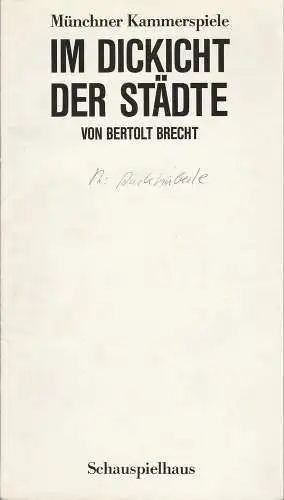 Münchner Kammerspiele, Dieter Dorn, Hans-Joachim Ruckhäberle, Hermann Malzer, Wolfgang Zimmermann: Programmheft Bertolt Brecht Im Dickicht der Städte Premiere 15. Mai 1988 Spielzeit 1987 / 88 Heft 6 (18). 