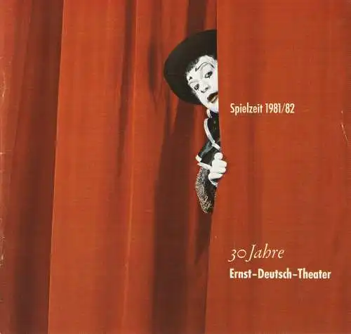 Ernst-Deutsch-Theater, Friedrich Schütter, Wolfgang Borchert, Hans-Peter Kurr, Jutta Ungelenk-Stamp ( Szenenfotos ): Programmheft 30 Jahre Ernst-Deutsch-Theater Spielzeit 1981 / 82 Spielzeitheft (18). 