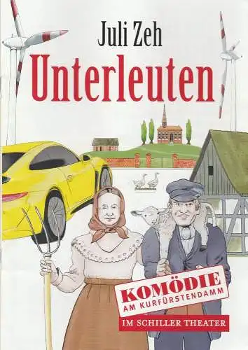 Komödie am Kurfürstendamm im Schiller Theater, Ute Scharfenberg: Programmheft Juli Zeh UNTERLEUTEN Premiere 28. April 2019 Spielzeit 2018 / 2019 (18). 