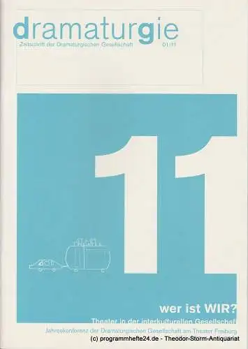 Dramaturgische Gesellschaft: dramaturgie 01 / 11. Wer sind wir? Theater in der interkulturellen Gesellschaft (18). 