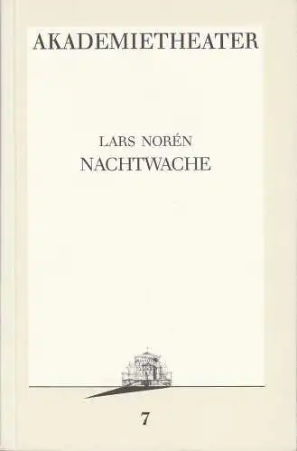 Burgtheater Wien, Vera Sturm: Programmheft Lars Noren: NACHTWACHE Premiere 10. Oktober 1986 Akademietheater Programmbuch Nr. 7 (18). 