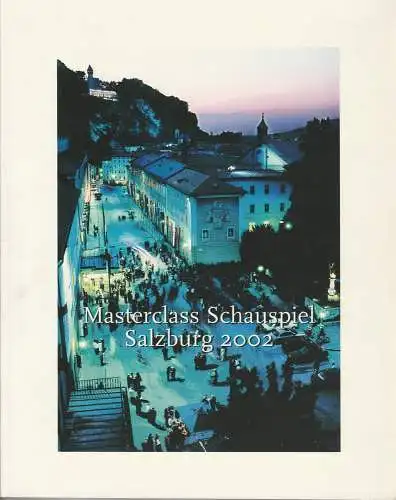 C. Bernd Sucher, Katharina Müller-Uri, Frank Martin Widmaier, Katja Dahabi: Masterclass Schauspiel Salzburg 2002 (18). 