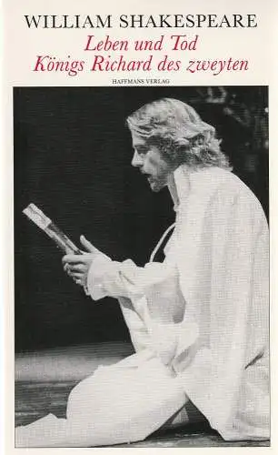 William Shakespeare, Martin Wieland, Hans Radspieler, Johanna Radspieler: Leben und Tod Königs Richard des zweyten (18). 