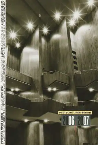 Deutsche Oper Berlin, Kirsten Harms, Andreas K. W. Meyer, Peter Kain: Programmheft DEUTSCHE OPER BERLIN 2006 / 2007 Spielzeitheft (18). 