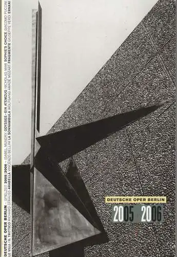 Deutsche Oper Berlin, Kirsten Harms, Andreas K. W. Meyer, Carsten Jenß, Peter Kain: Programmheft DEUTSCHE OPER BERLIN 2005 / 2006 Spielzeitheft (18). 