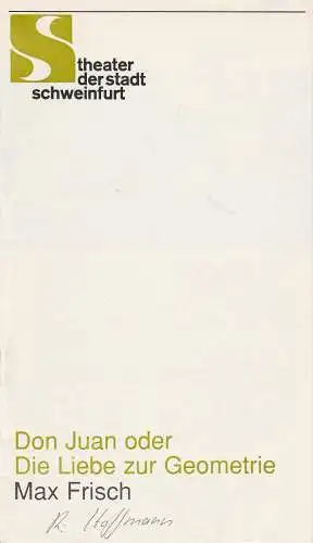 Theater der Stadt Schweinfurt, Dr. Günther Fuhrmann: Programmheft Don Juan oder Die Liebe zur Geometrie von Max Frisch Spielzeit 1990 / 91 Heft 12 (18). 