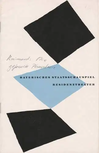 Bayerisches Staatsschauspiel Kurt Horwitz, Walter Haug: Programmheft Neuinszenierung Ferdinand Raimund DIE GEFESSELTE PHANTASIE 30. Dezember 1954 Residenztheater Spielzeit 1954 / 55 Heft 4 (18). 