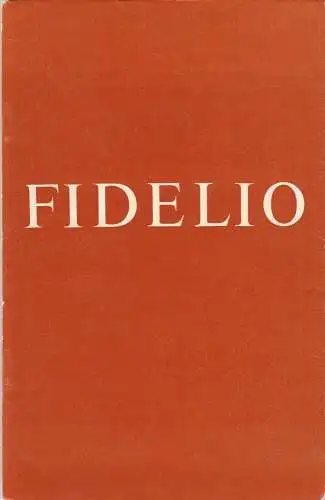Deutsche Staatsoper Berlin, Deutsche Demokratische Republik, Günter Rimkus, Karl-Heinz Drescher: Programmheft Ludwig van Beethoven FIDELIO Premiere 16. Dezember 1970 (18). 