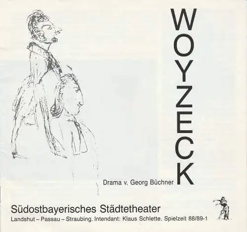 Südostbayerisches Städtetheater Landshut-Passau-Straubing, Klaus Schlette, Jörg Uhl: Programmheft Georg Büchner WOYZECK Premiere 16. September 1988 Landshut Spielzeit 1988 / 89 Heft 1 (18). 