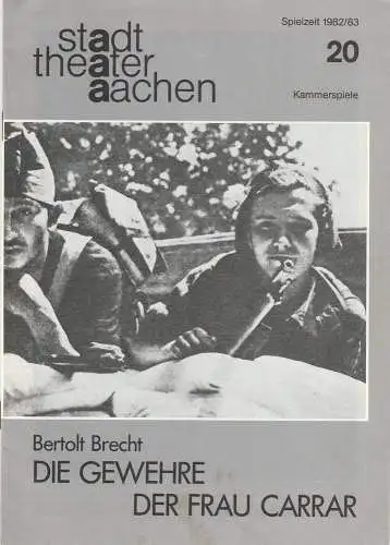 Stadttheater Aachen, Manfred Mützel, Lukas Popovic: Programmheft Bertolt Brecht DIE GEWEHRE DER FRAU CARRAR Premiere 7. Juni 1983 Spielzeit 1982 / 83 Heft 20 (18). 