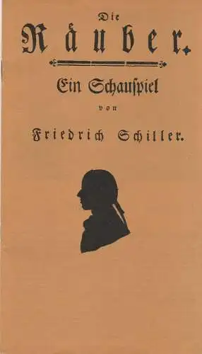 Landesbühnen Sachsen, Christian Pötzsch, Volkmar Spörl, Margitta Jänsch, Ekkehard Walter: Programmheft Friedrich Schiller Die Räuber Premiere 14. Januar 1978 Spielzeit 1977 / 78 Heft 5 (18). 