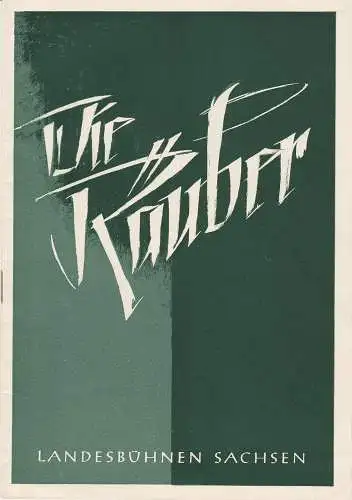 Landesbühnen Sachen, Rudolf Thomas, Kurt Haupt: Programmheft Friedrich von Schiller DIE RÄUBER Spielzeit 1955 / 56 Heft 1 (18). 