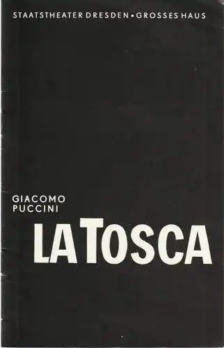 Staatstheater Dresden, Eberhard Schmidt: Programmheft Giacomo Puccini LA TOSCA 11. Dezember 1982  Großes Haus Spielzeit 1981 / 82 (18). 