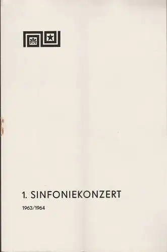 Städtische Theater Karl-Marx-Stadt, Hans Dieter Mäde, Eberhard Steindorf: Programmheft 1. Sinfoniekonzert Spielzeit 1963 / 64 (18). 