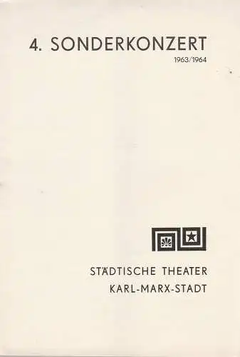 Städtische Theater Karl-Marx-Stadt, Hans Dieter Mäde, Eberhard Steindorf: Programmheft 4. Sonderkonzert Spielzeit 1963 / 64 (18). 