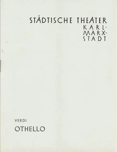 Städtische Theater Karl-Marx-Stadt, Paul Herbert Freyer, Wolf Ebermann, Burkart Hernmarck, Gunther Witte: Programmheft Giuseppe Verdi OTHELLO Neuninszenierung 22. Dezember 1957 Spielzeit 1957 / 58 (18). 
