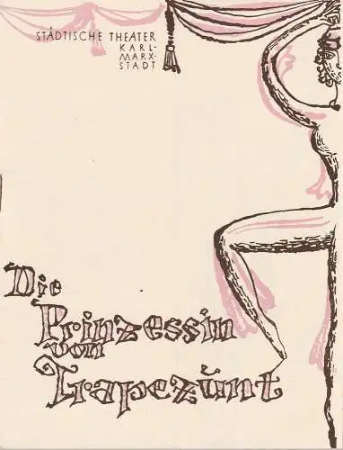 Städtische Theater Karl-Marx-Stadt, Paul Herbert Freyer, Wolf Ebermann, Enni Meinig, Manfred Glöckner: Programmheft Jacques Offenbach DIE PRINZESSIN VON TRAPEZUNT Premiere 17. April 1958 Spielzeit 1958 / 59 (18). 