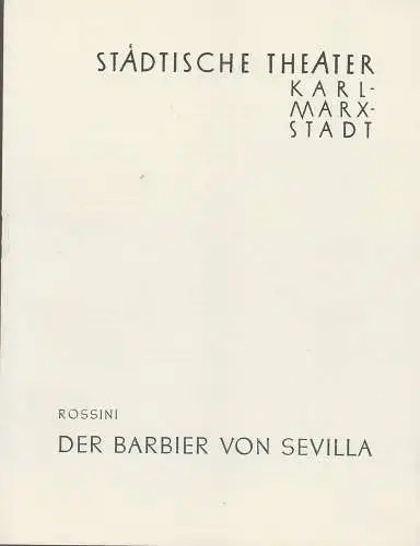 Städtische Theater Karl-Marx-Stadt, Paul Herbert Freyer, Wolf Ebermann, Burkart Hernmarck, Manfred Glöckner: Programmheft Gioacchino Rossini DER BARBIER VON SEVILLA Neuinszenierung vom 30. Juni 1960 Spielzeit 1959 / 60 (18). 