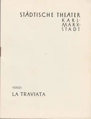 Städtische Theater Karl-Marx-Stadt, Paul Herbert Freyer, Wolf Ebermann, Burkart Hernmarck, Manfred Glöckner: Programmheft Giuseppe Verdi LA TRAVIATA Neuinszenierung 25. September 1958 Spielzeit 1958 / 59 (18). 