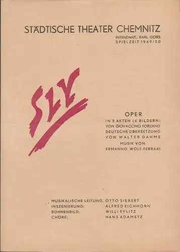 Städtische Theater Chemnitz, Karl Görs: Programmheft Ermanno Wolf-Ferrari SLY Spielzeit 1949 / 50 (18). 